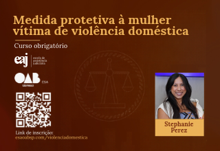 Medida Protetiva à Mulher Vítima de Violência Doméstica (Curso Obrigatório 2027)