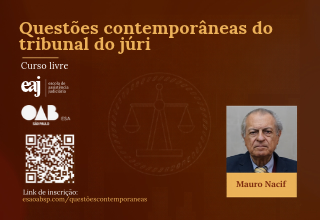 Questões contemporâneas do tribunal do júri - EAJ OAB-SP (Curso Livre)